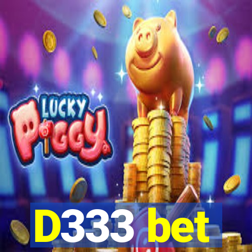 D333 bet